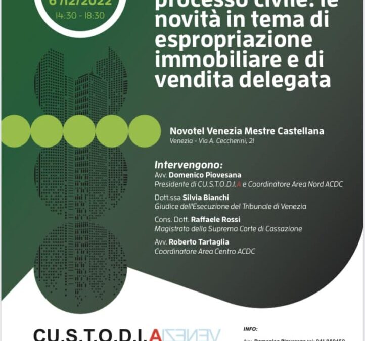 Il decreto attuativo di riforma del processo civile: le novità in tema di espropriazione immobiliare e di vendita delegata